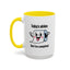Humor Mug - Today's Advice