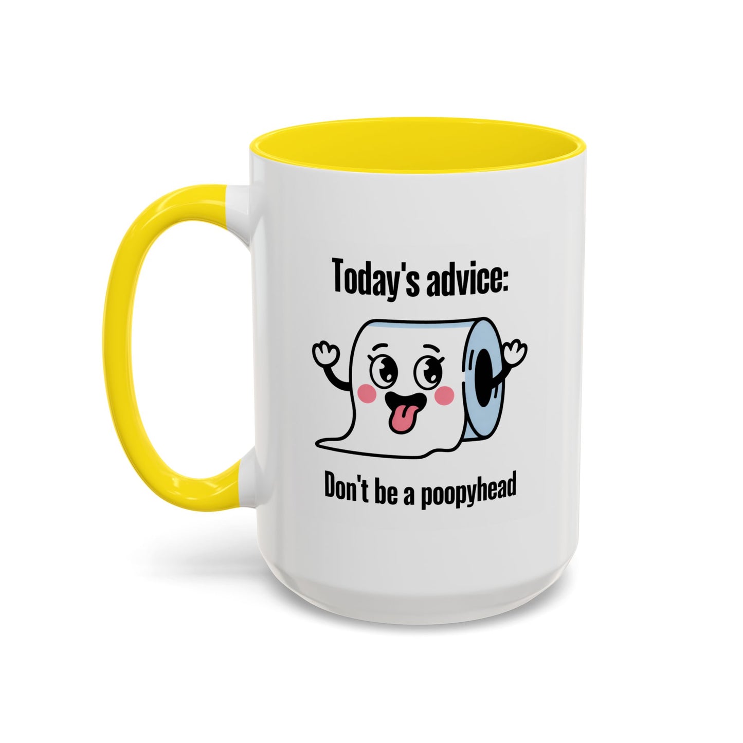 Humor Mug - Today's Advice