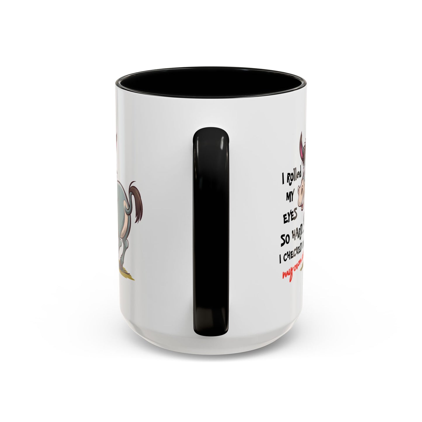 Adult Mug - I Rolled My Eyes So Hard