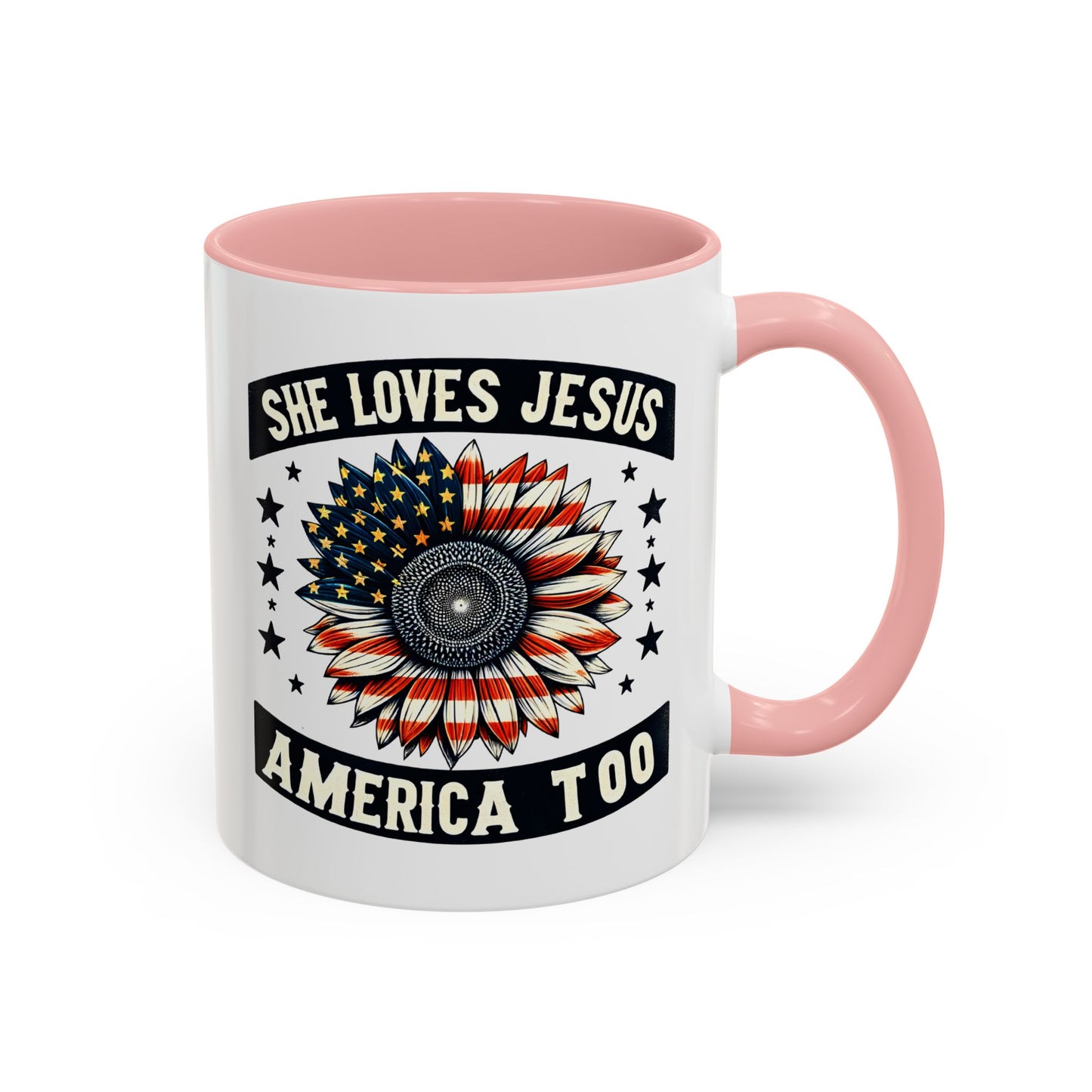 4th of July Mug - She Loves Jesus & America Too