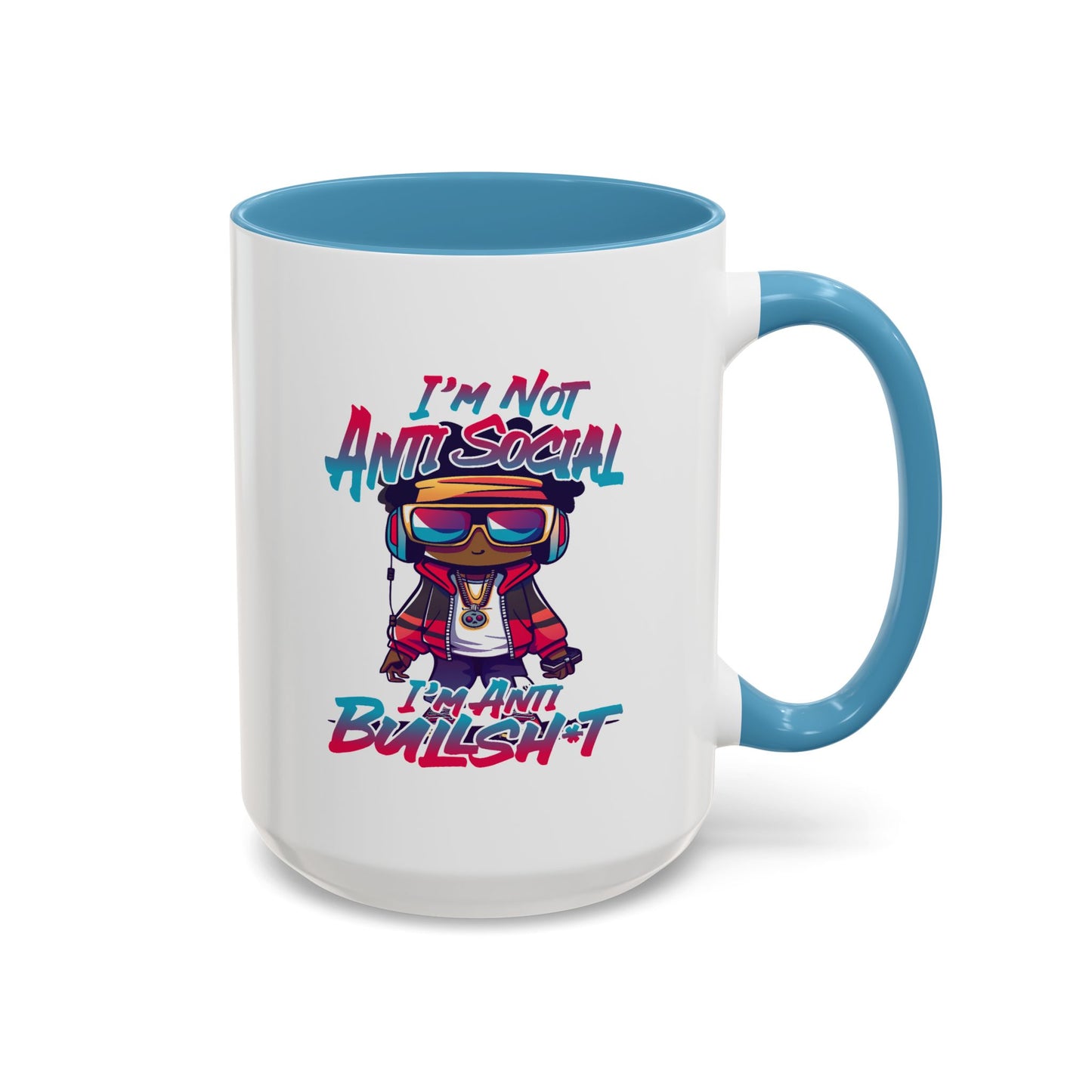 Humor Mug - I'm Not Anti-social