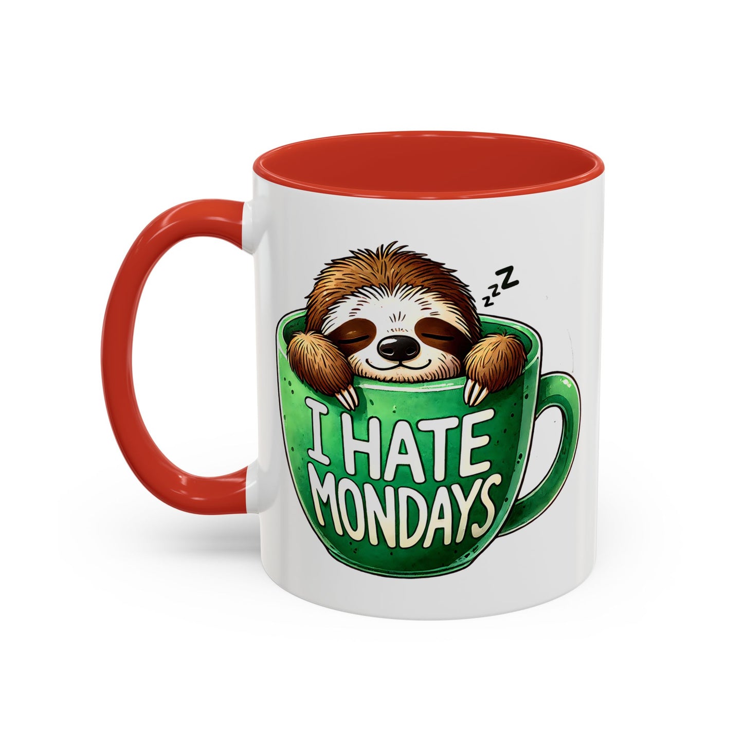 Humor Mug - I Hate Mondays