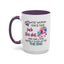 Adult Mug - A Wise Woman Once Said