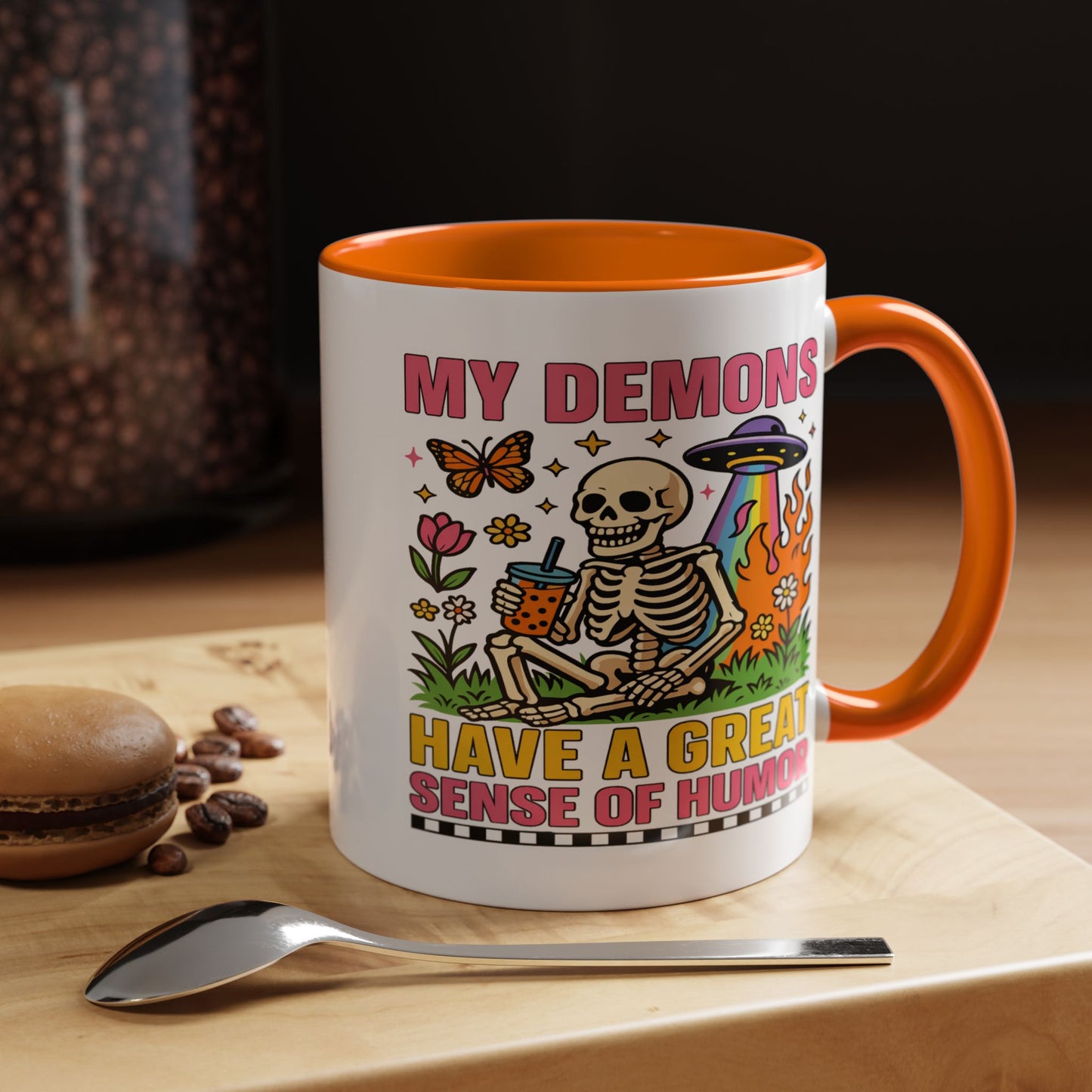 Humor Mug - My Demons