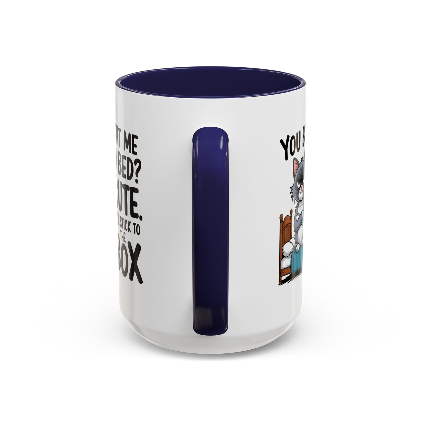 Animal Mug - You Bought Me a Bed?