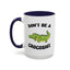 Adult Mug - Don't Be A Crocoshit