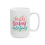 Motivation Mug - Make Today Awesome