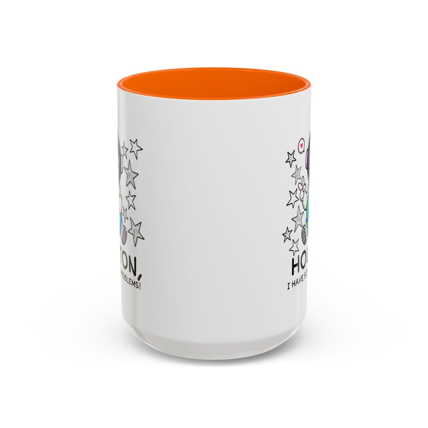 Humor Mug - Houston I Have So Many Problems