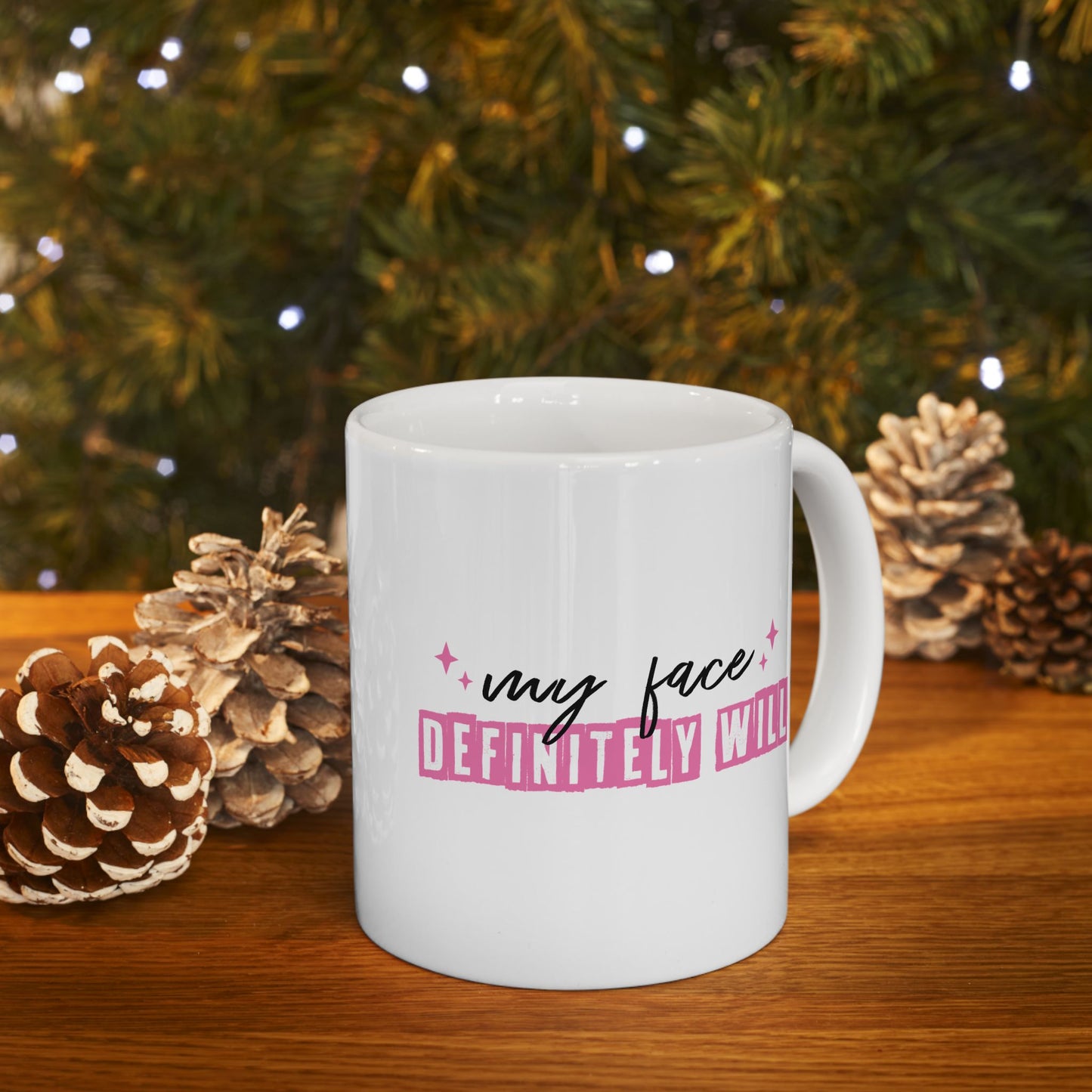 Humor Mug - If My Mouth Doesn't Say It