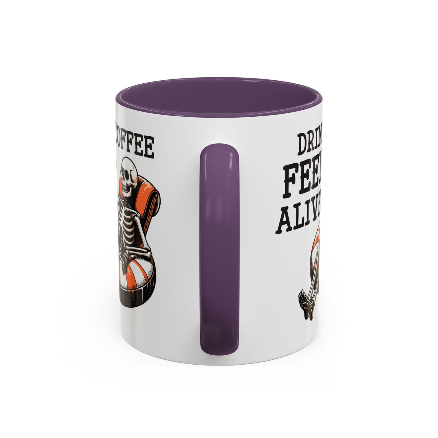 Humor Mug - Drink Coffee Feel Alive