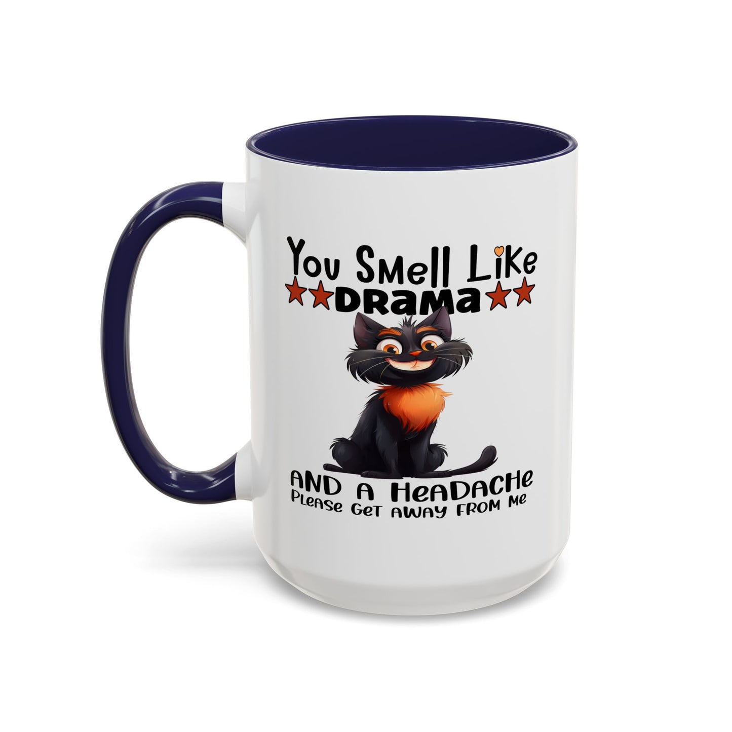 Humor Mug - You Smell Like Drama