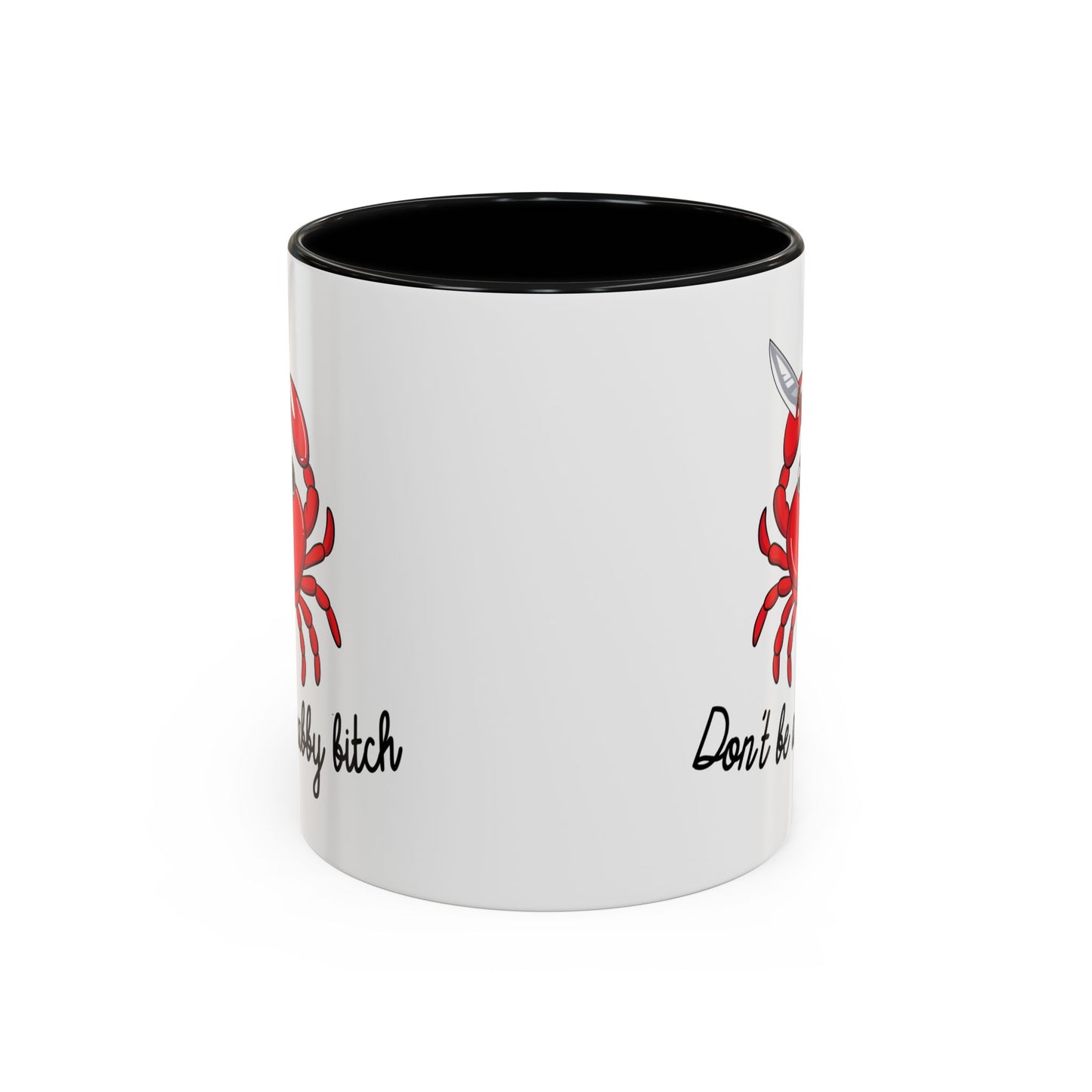 Adult Mug - Don't Be A Crabby Bitch