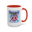 Humor Mug - My Brain Has Too Many Tabs Open