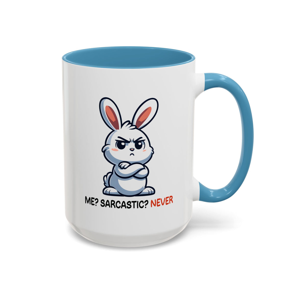 Humor Mug - Me? Sarcastic? Never?