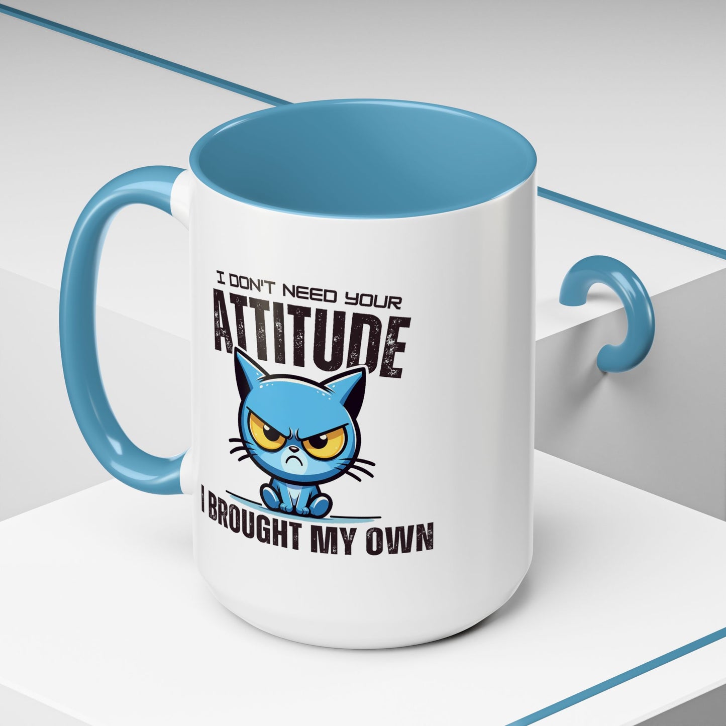 Animal Mug - I Don't Need Your Attitude