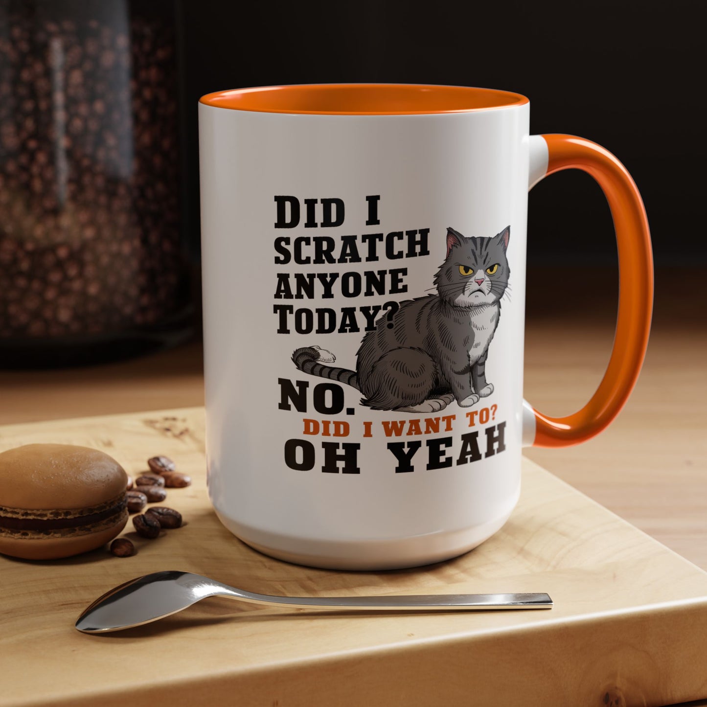 Animal Mug - Did I Scratch Anyone Today?