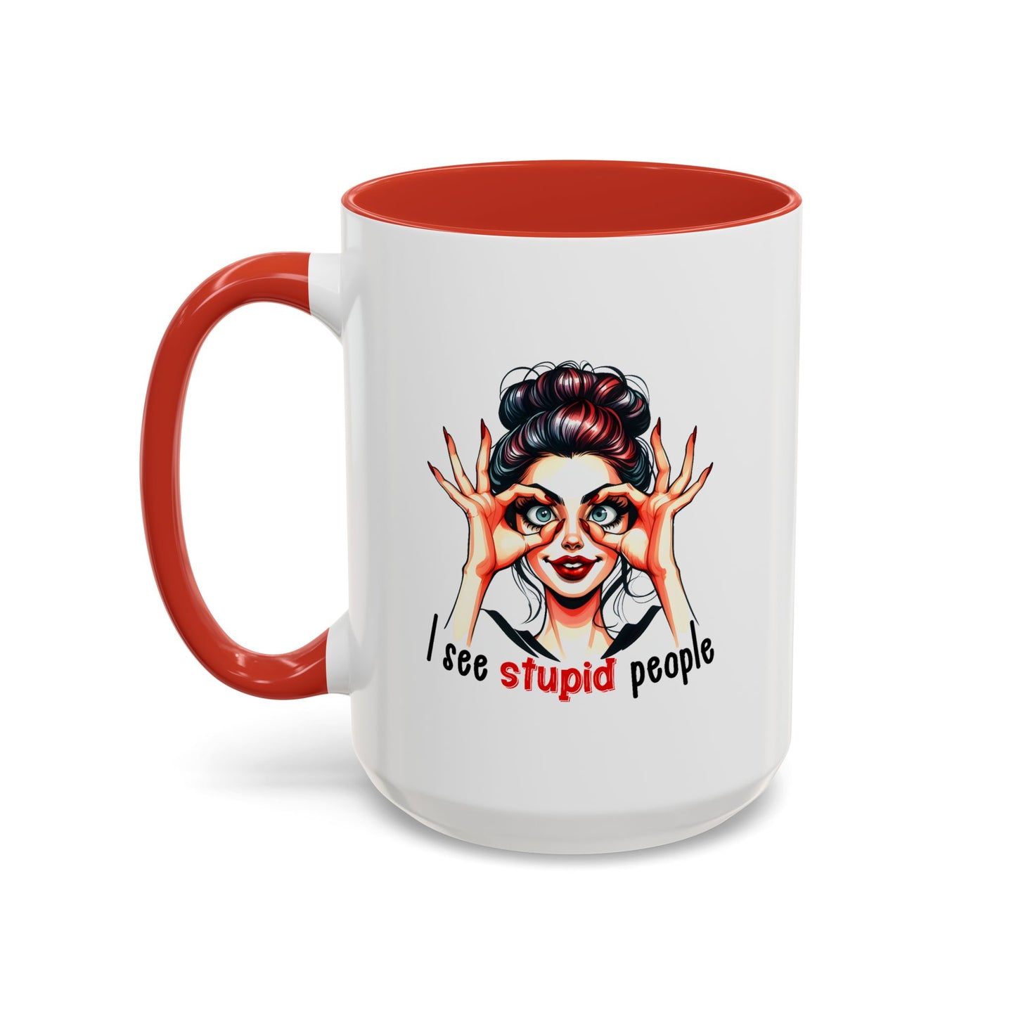 Adult Mug - I See Stupid People