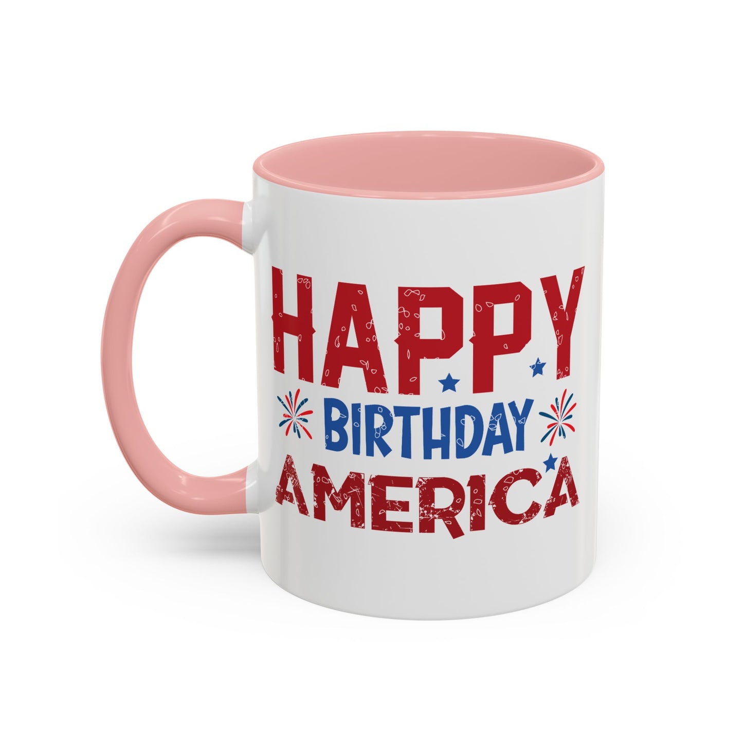 4th of July Mug - Happy Birthday America Celebrations