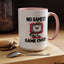 Humor Mug - No Games