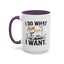 Animal Mug - I Do What I Want