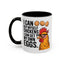 Humor Mug - I Can Buy Myself Chickens