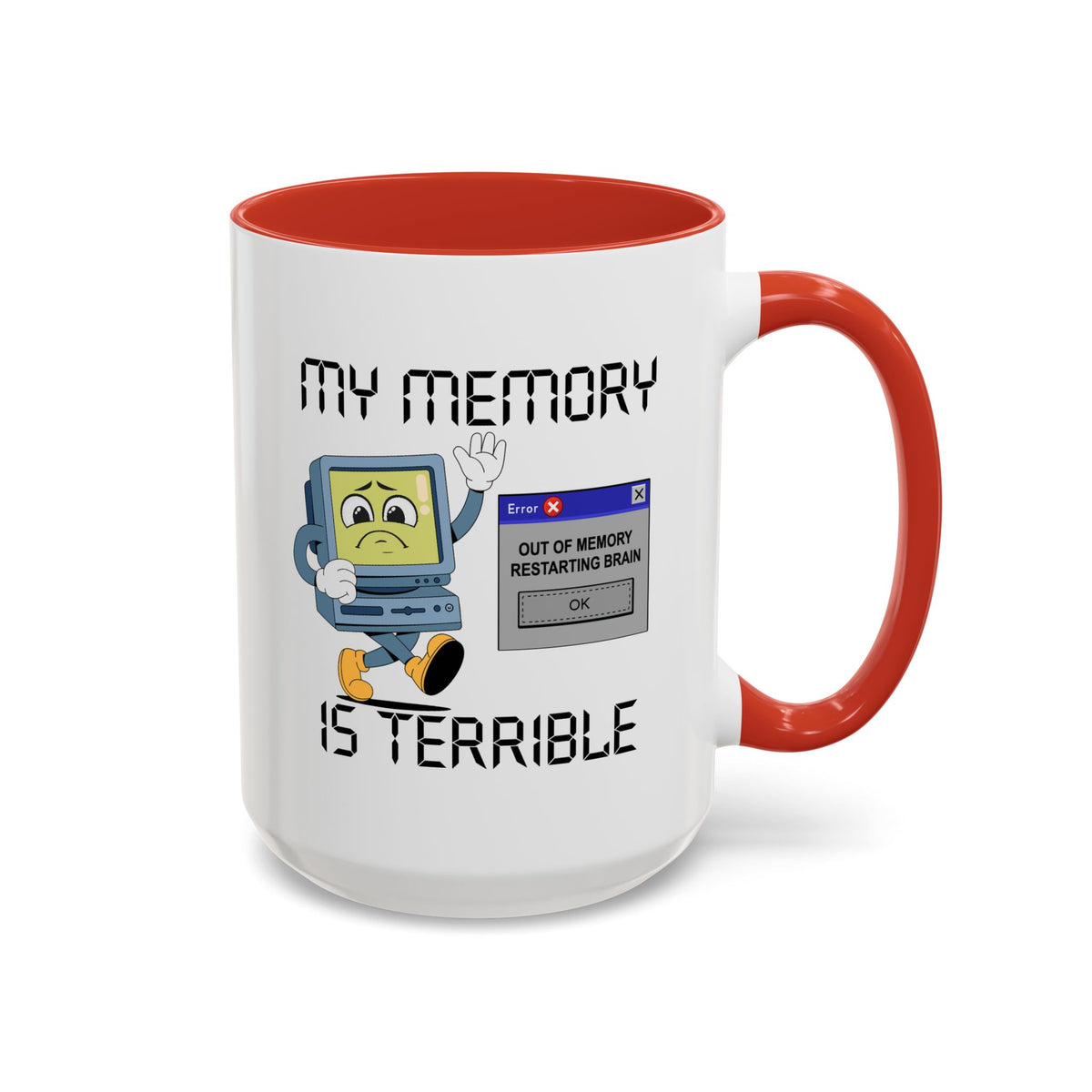 Humor Mug - My Memory is Terrible