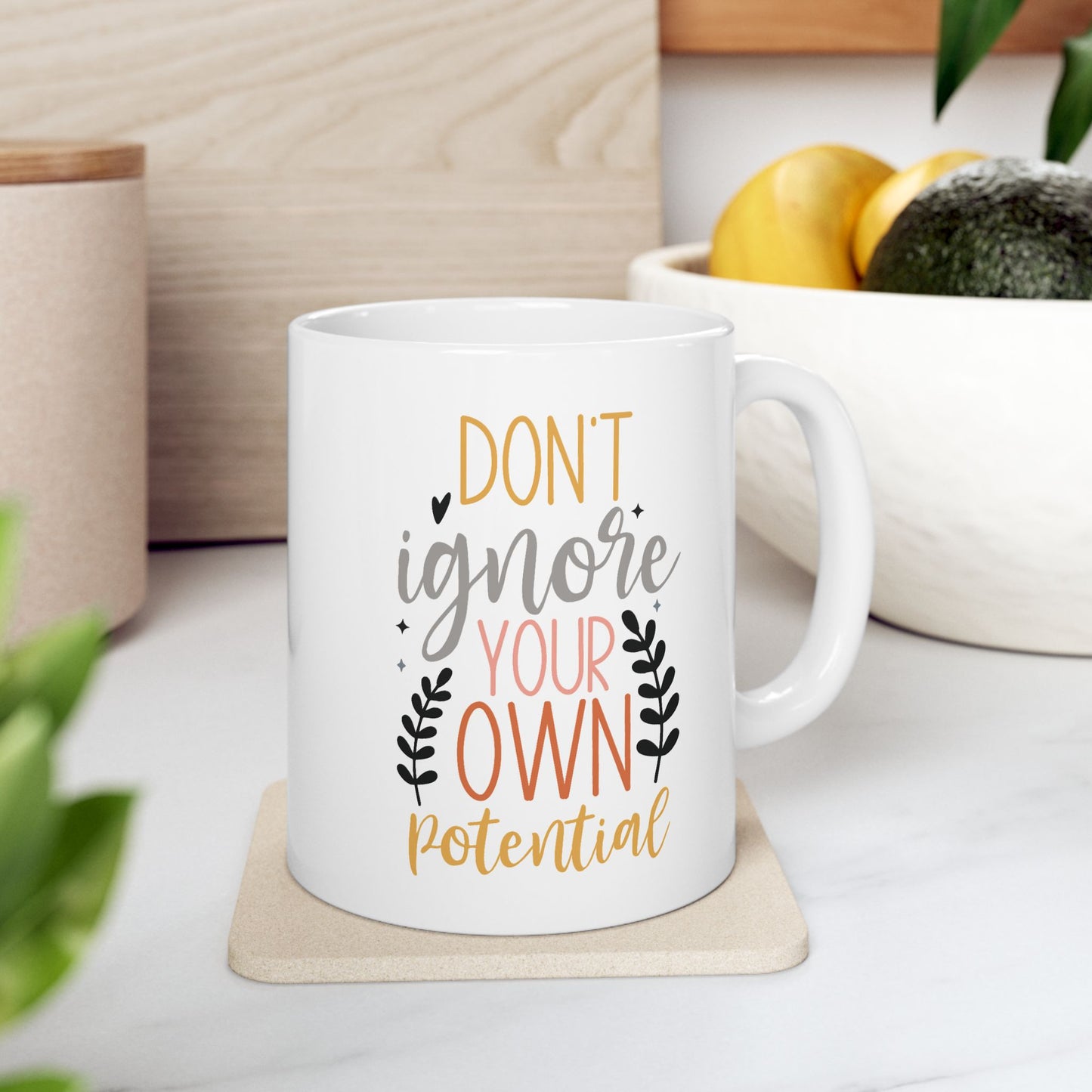 Motivation Mug - Don't Ignore Your Own Potential