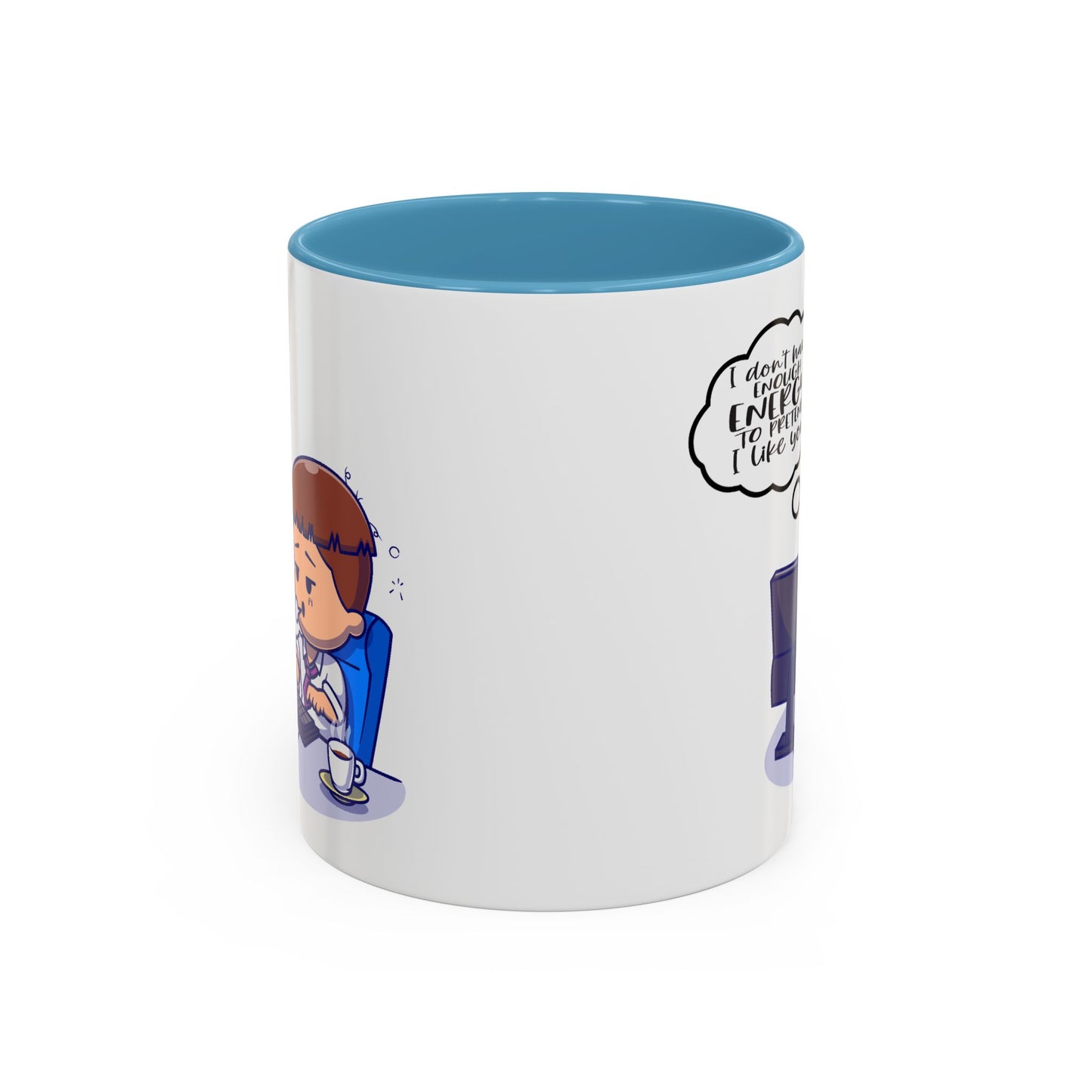 Humor Mug - I Don't Have Enough Energy