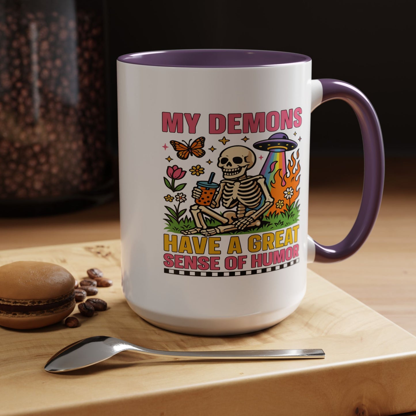 Humor Mug - My Demons