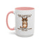 Humor Mug - Your Stupidity is Showing Again