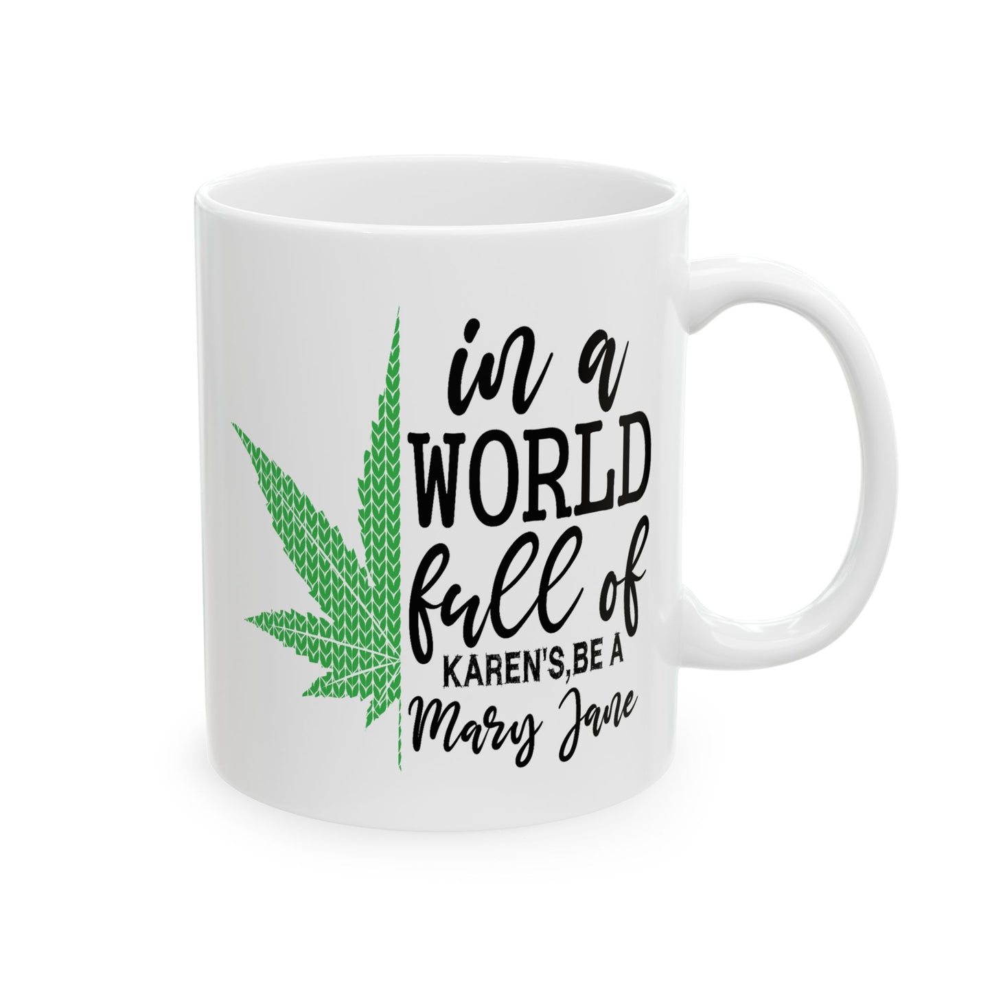 Adult Mug - In a World Full of Karens