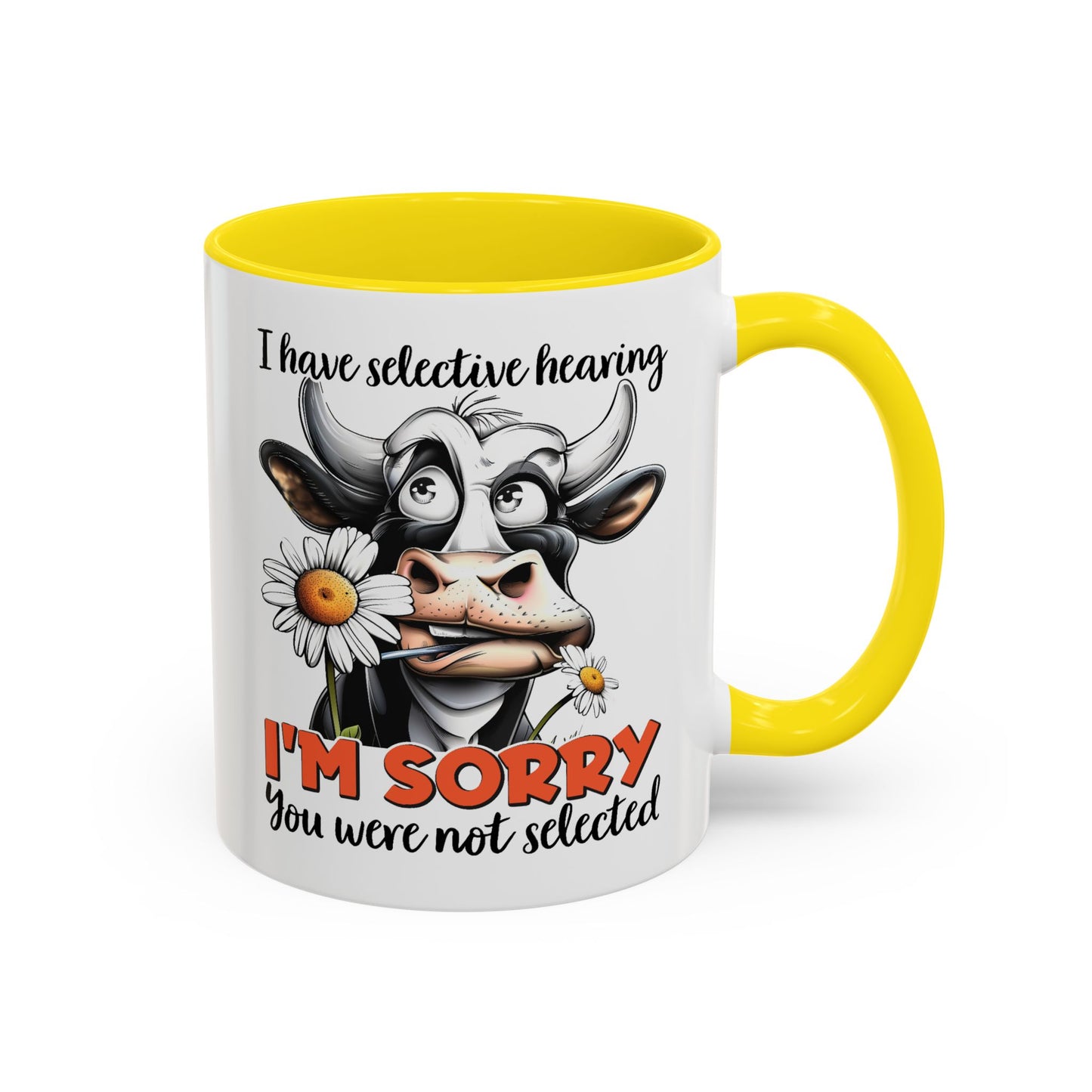 Humor Mug - I Have Selective Hearing