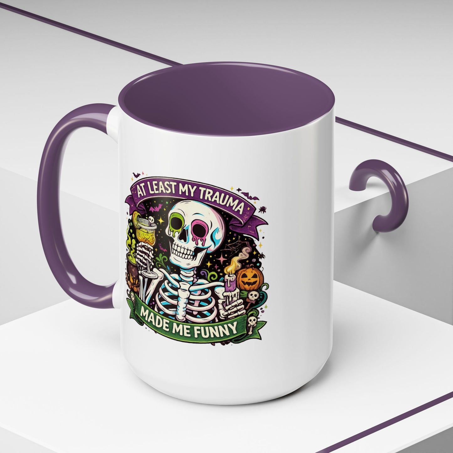 Humor Mug - At Least My Trauma