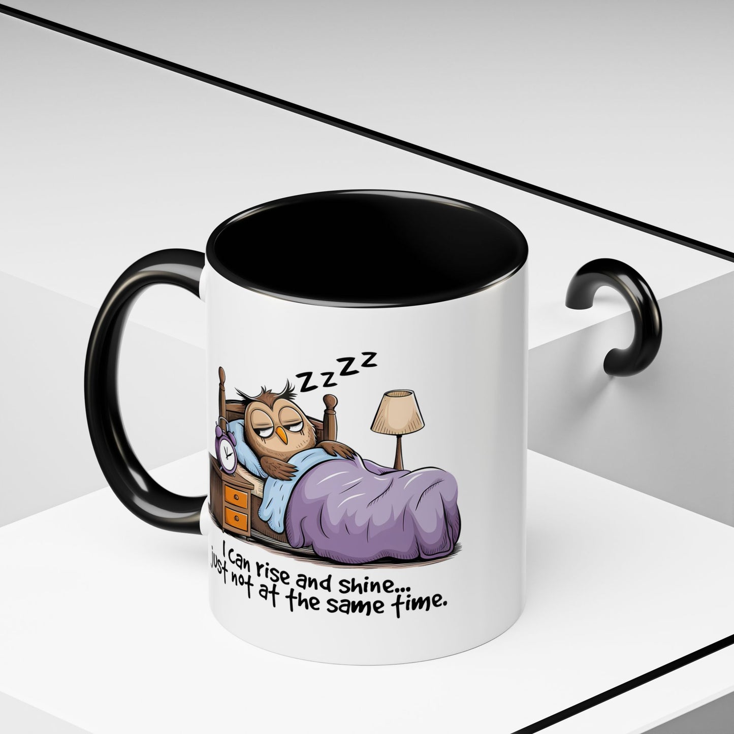 Humor Mug - I can Rise and Shine