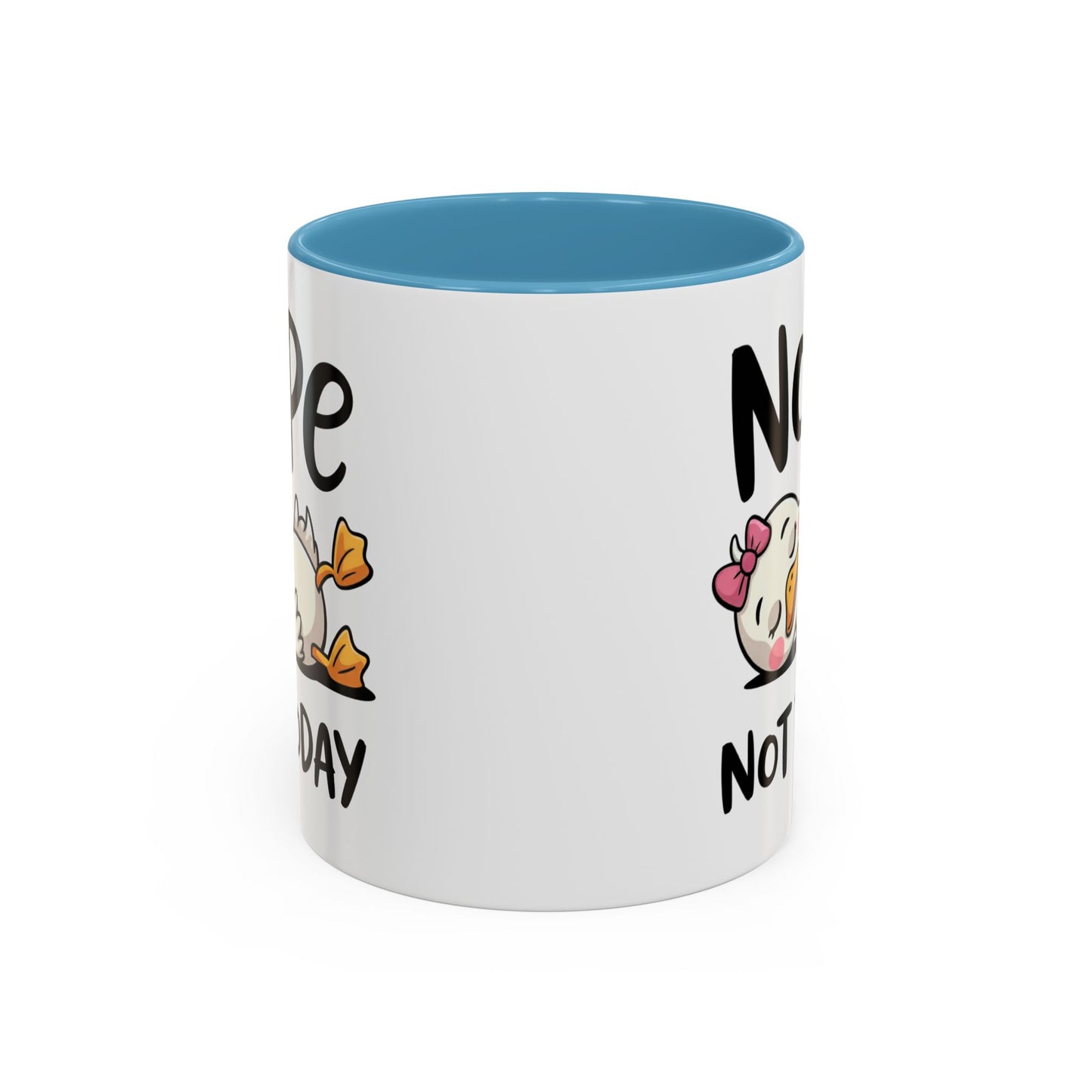 Humor Mug - Nope Not Today