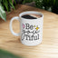 Motivation Mug - Be You Tiful