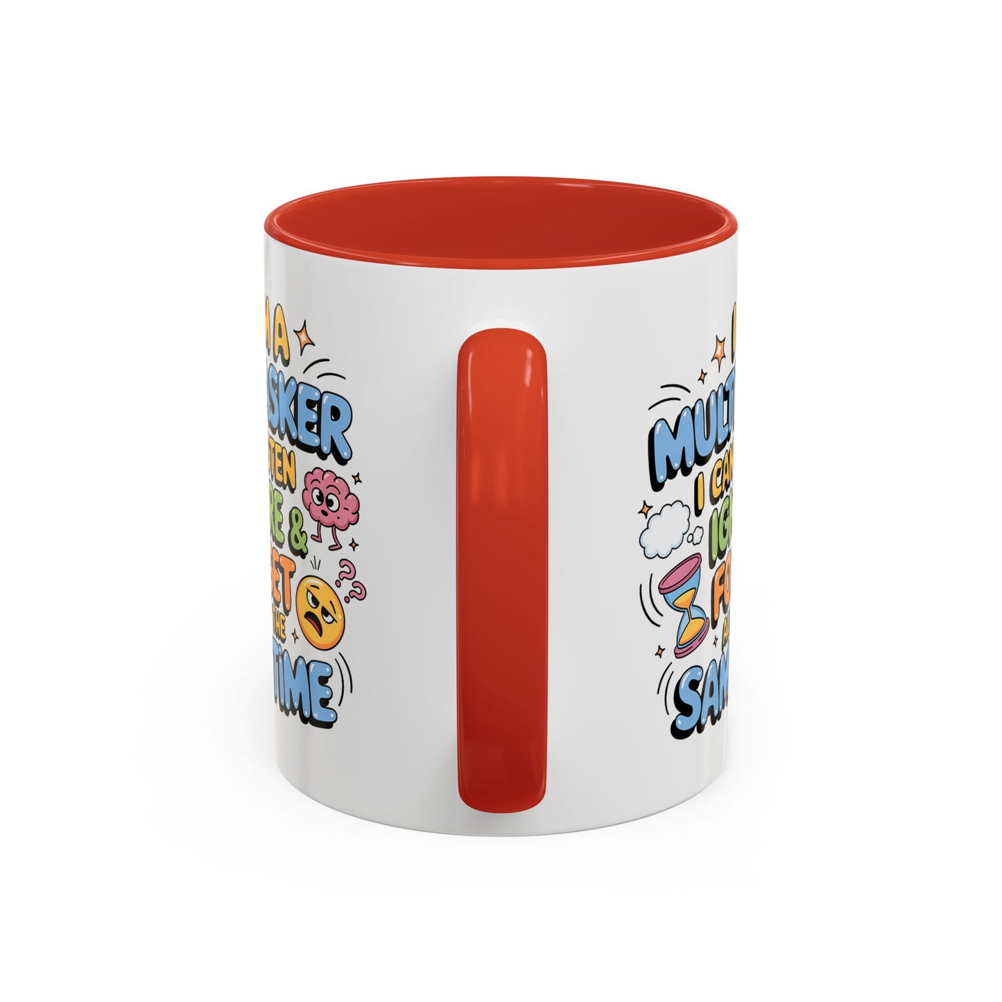 Humor Mug - I Am a Multitasking