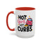 Humor Mug - Hot Girls Hit Curbs