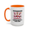 Humor Mug - Shenanigans Because Life is More Fun