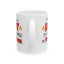 Humor Mug - I'm Still Hot It Just Comes In Flashes Now