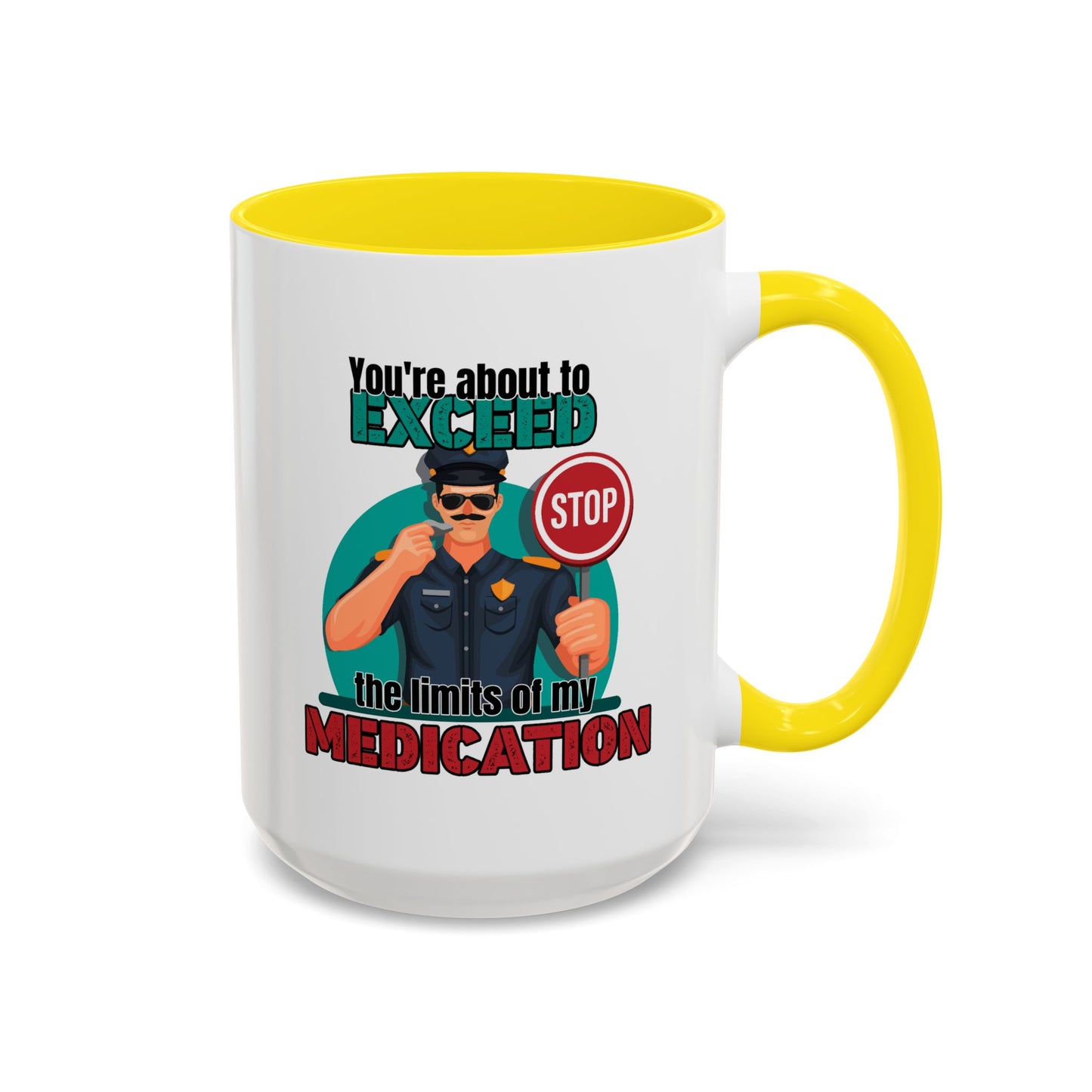 Humor Mug - You Are About To Exceed