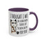 Adult Mug - I Thought I Was In A Bad Mood