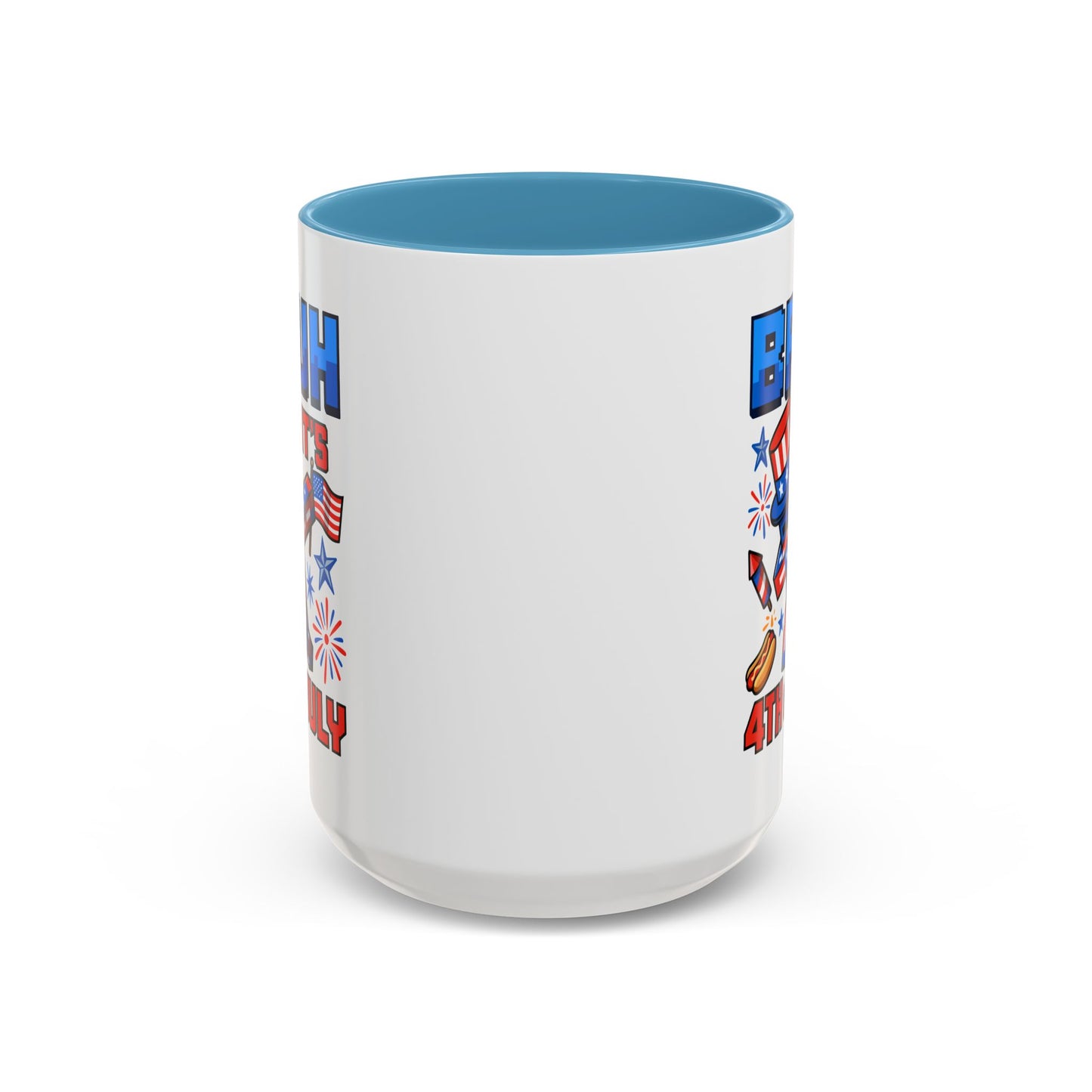 4th of July Mug - Bruh It's 4th of July