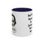 Humor Mug - Don't Take Yourself So Seriously