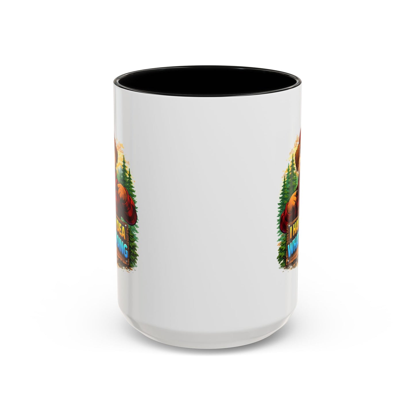 Humor Mug - I Have No Idea
