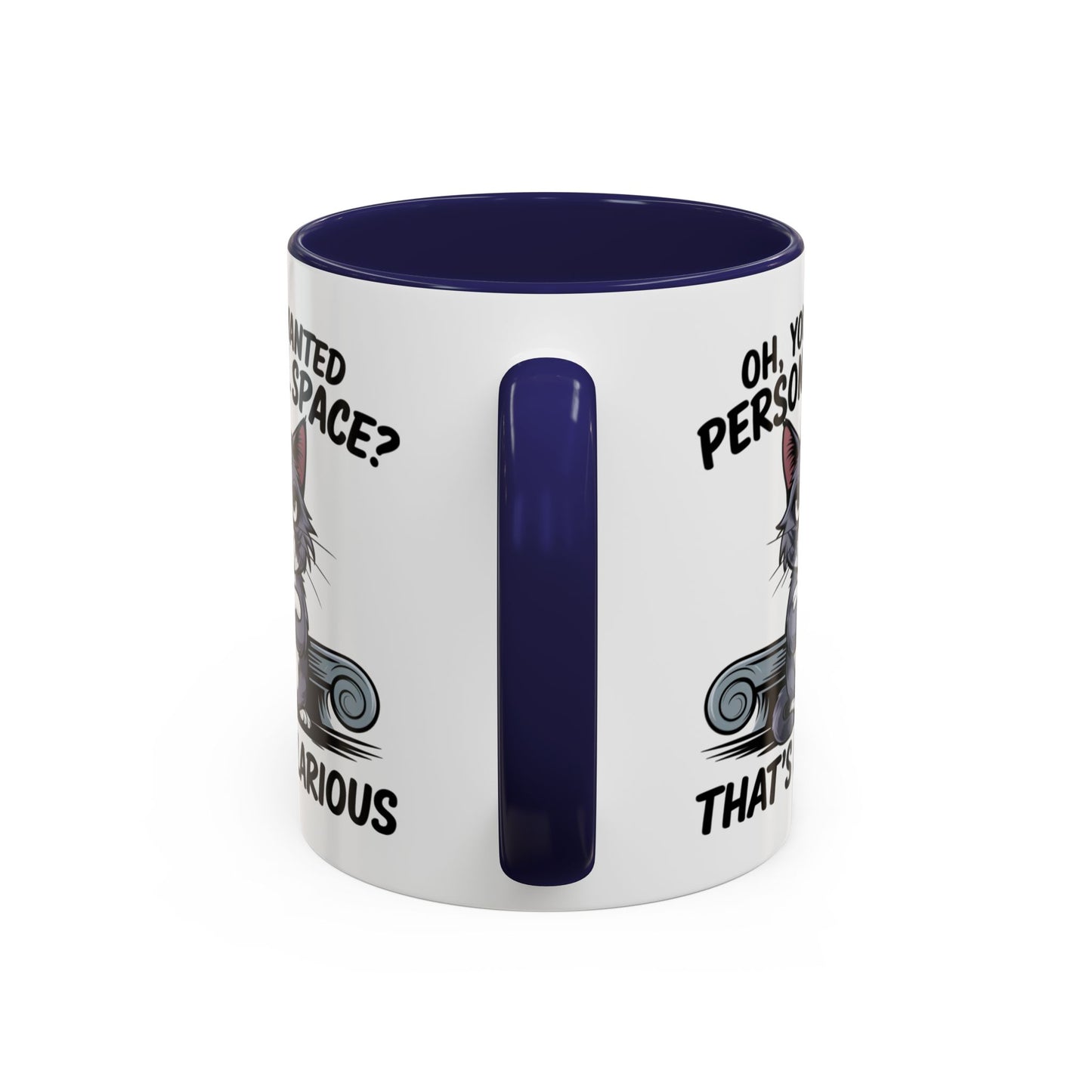 Animal Mug - Oh, You Wanted Personal Space?