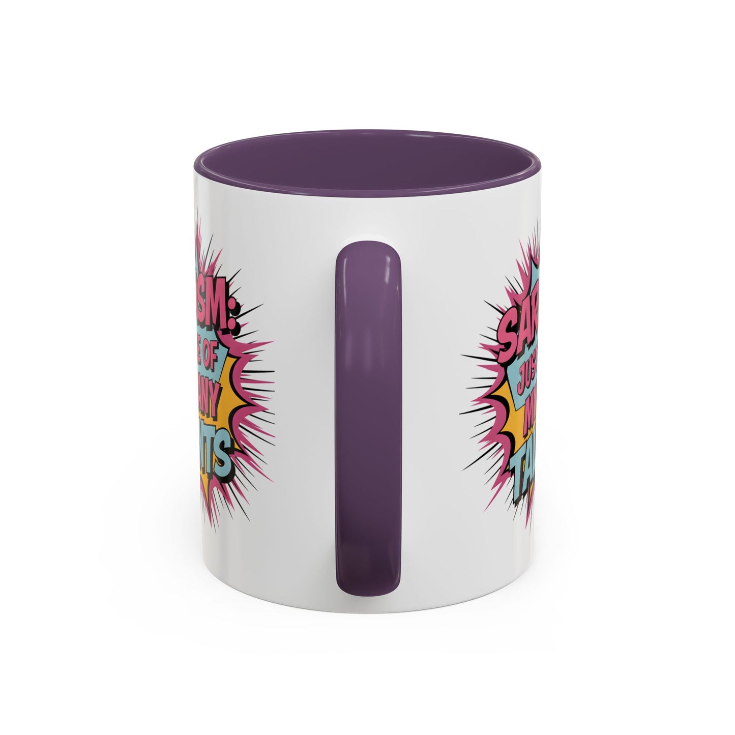 Humor Mug - Sarcasm Just One of My Many Talents