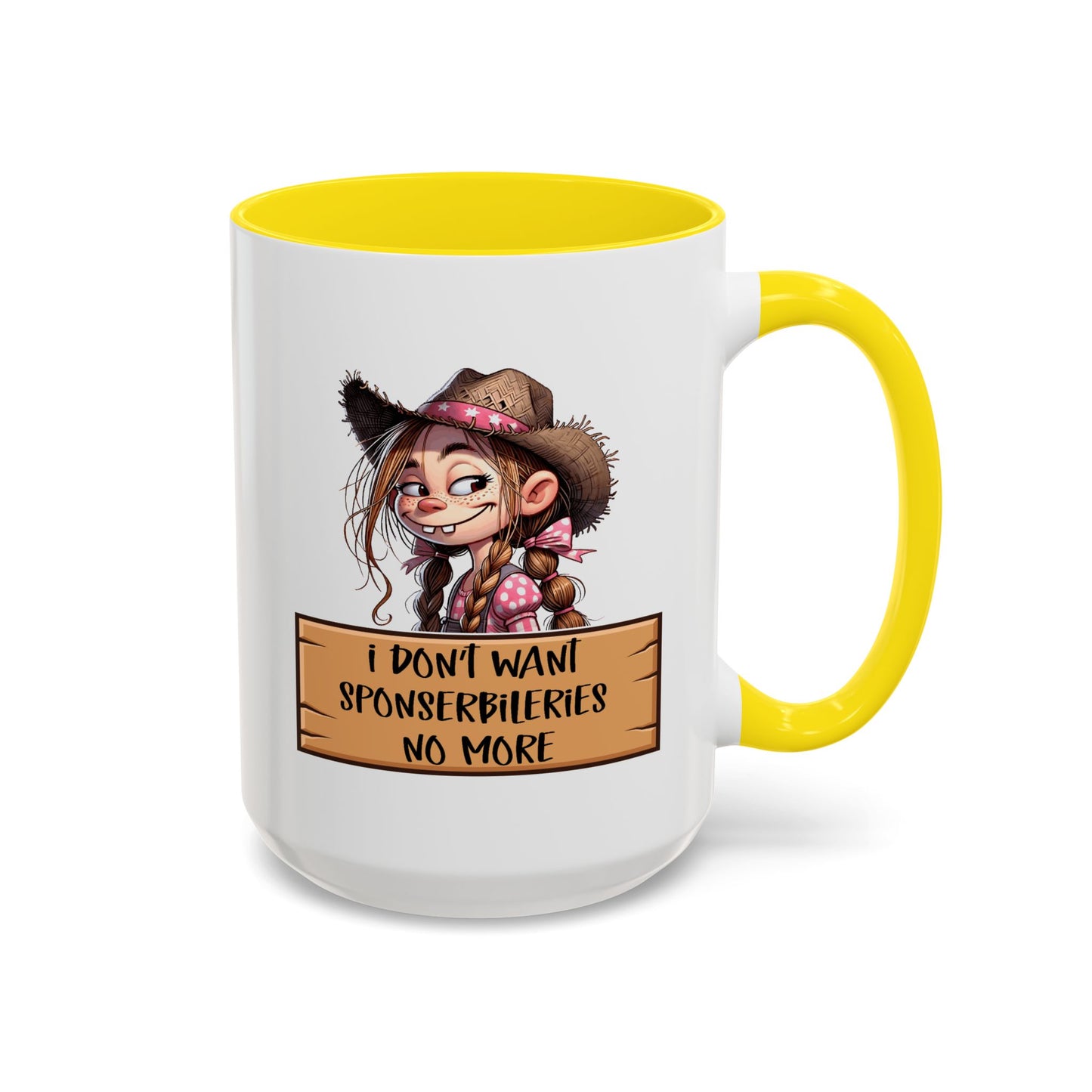 Adult Mug - I Don't Want Sponserbileries No More