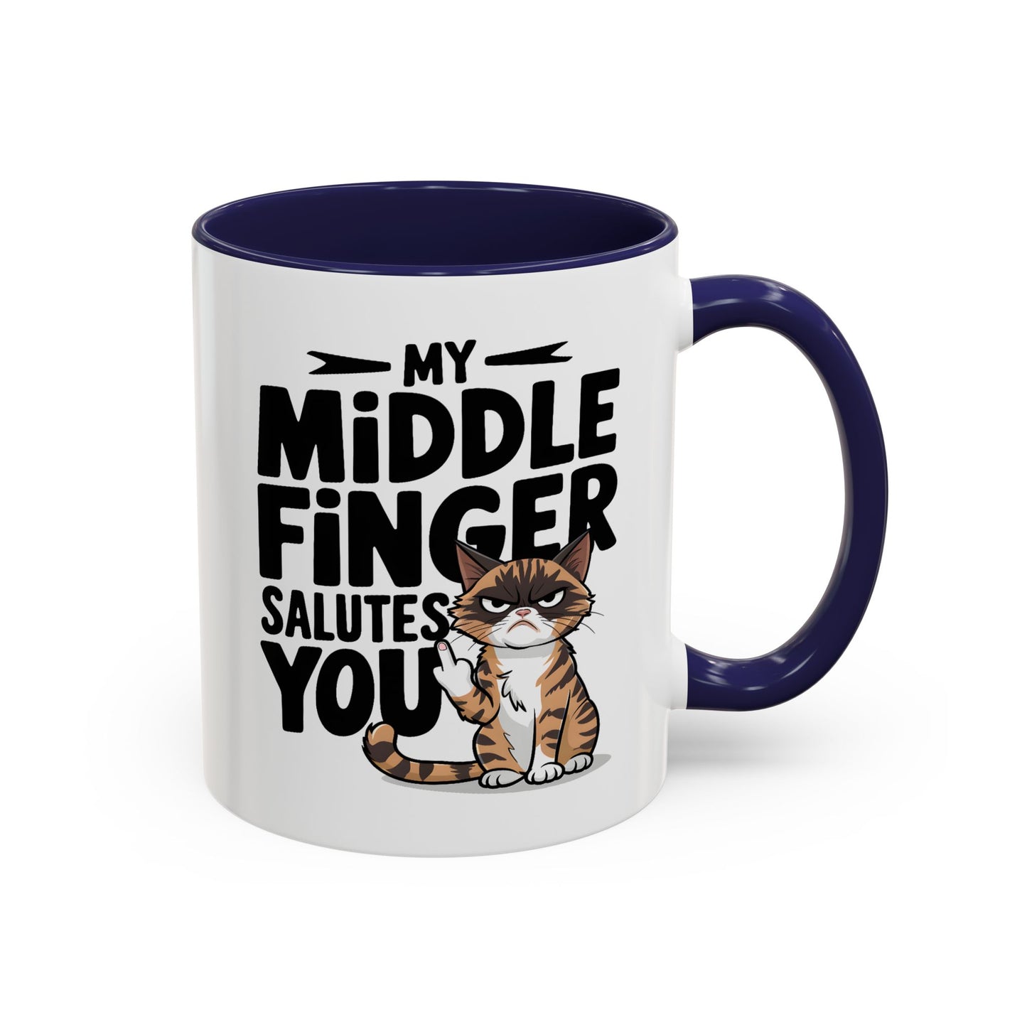 Humor Mug - My Middle Finger Salutes You