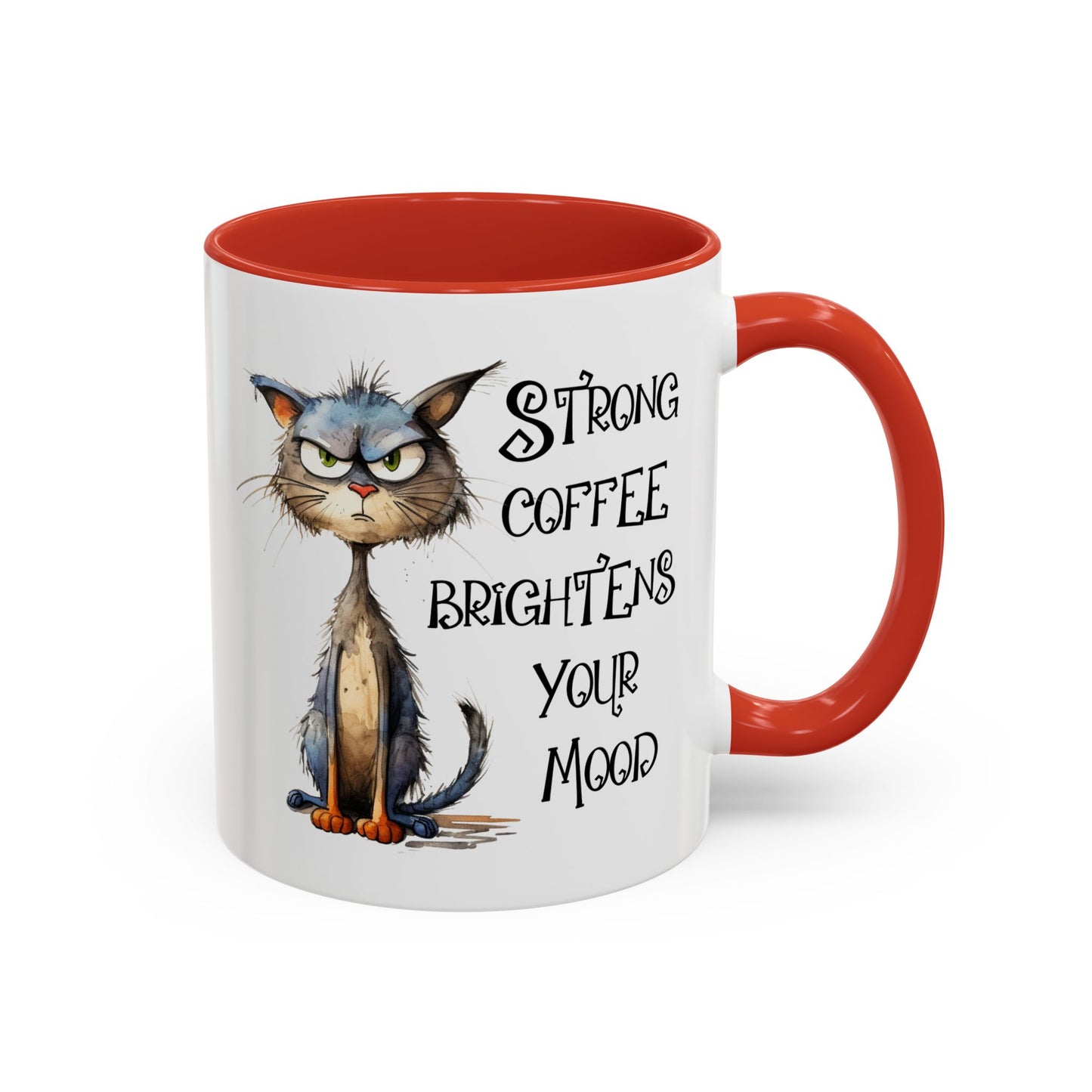 Humor Mug - Strong Coffee Brightens Your Mood